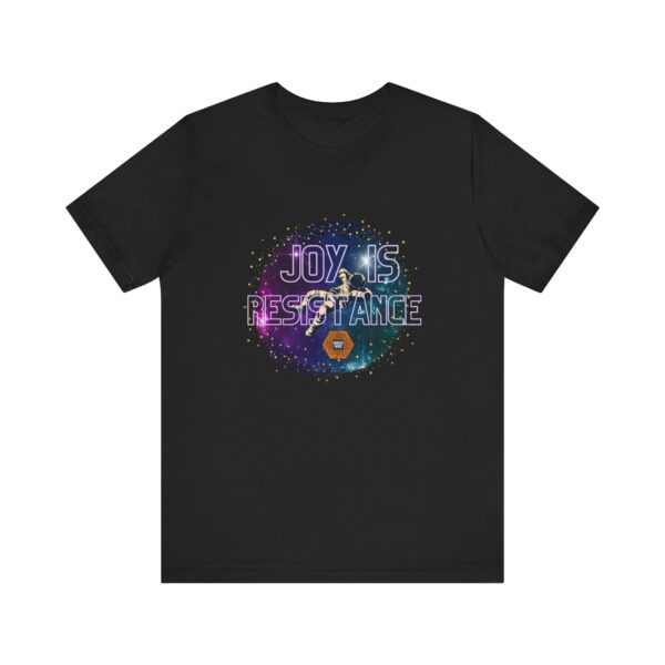 Joy is Resistance Tee